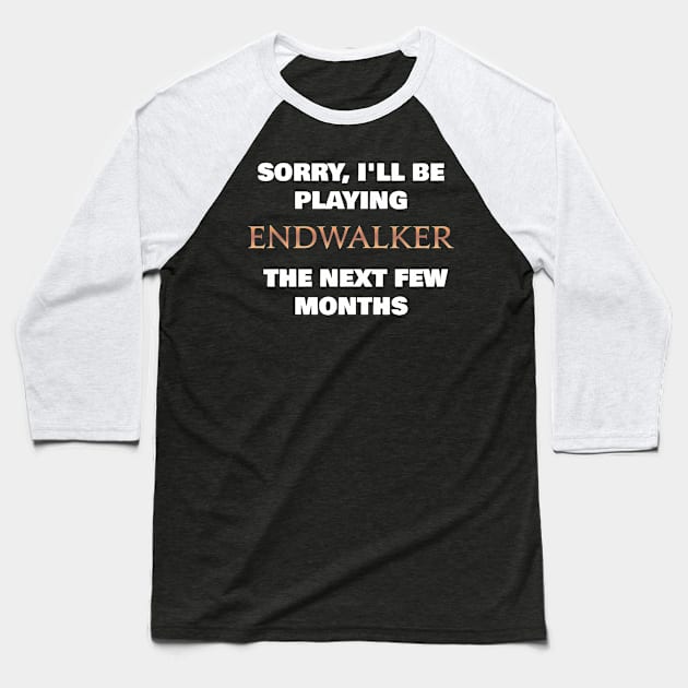 Sorry, I'll be playing endwalker the next few months Baseball T-Shirt by Asiadesign